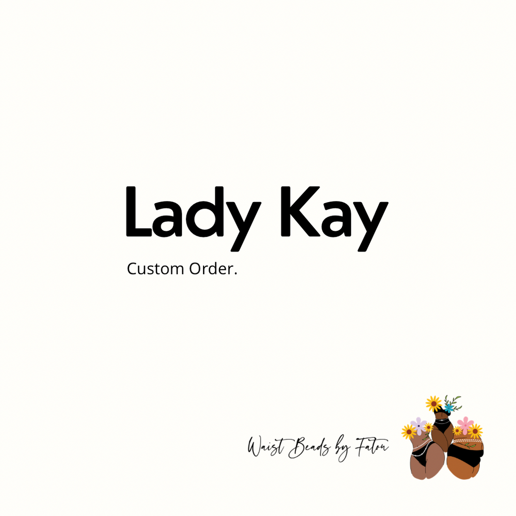 Custom Order for LadyKay