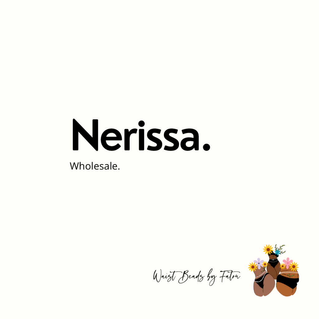 Wholesale for Nerissa